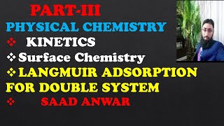 Langmuir Adsorption Isotherm For Double SystemKineticsSurface ChemistryUrdu\HindiSaad [upl. by Ekoorb]