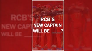 कौन होगा RCB का नया कप्तान Who will be the next Captain of RCB in IPL 2022 YTSHORTS SHORTS [upl. by Rasecoiluj]