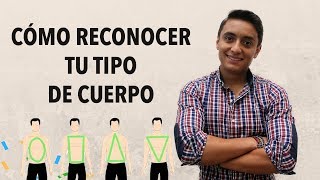 Cómo reconocer tu TIPO de CUERPO  Humberto Gutiérrez [upl. by Bronny]