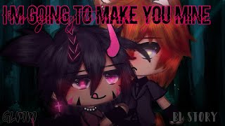 I’m going to make you mine • GLMM • BL Story [upl. by Leahcimdivad366]