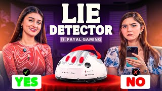 THE ULTIMATE LIE DETECTOR TEST ft PAYALGAMING [upl. by Hafler]