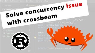 Solve concurrency issue with crossbeam Rust Lang [upl. by Emilee198]