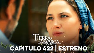 Tierra Amarga  Estreno 199 [upl. by Aljan]