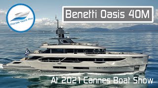 40M Benetti Oasis Superyacht Walkthrough  2021 Cannes Yacht Festival [upl. by Eikcid2]