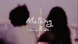 Malang Malang Slowed and Reverb  Dhoom 3  Music Song Lyrics [upl. by Adnic]