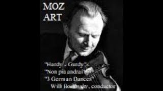 ♪ Willi Boskovsky violin conductor  MOZART quot3 GERMAN DANESquot quotHARDYGURDYquot quotNon più andraiquot [upl. by Pacificia]