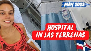 😮I got to EMERGENCY room in LAS TERRENAS Samana  Travel to Dominican Republic 2023 [upl. by Mckenzie511]