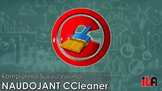 Kompiuterio šiukšlių valymas  šiukšlių valymas naudojant CCleaner [upl. by Uriel]