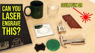 10 EXTRAORDINARY MATERIALS You Didnt Think You Could LASER ENGRAVE Sculpfun S9 [upl. by Annad863]