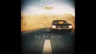 Silver Disco  On My Mind Original Mix [upl. by Christyna956]