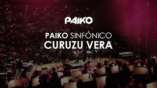 Paiko Sinfónico con la OSN  Curuzu Vera [upl. by Yecram]