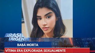 Babá morta era explorada sexualmente por patroa  Brasil Urgente [upl. by Nanny]