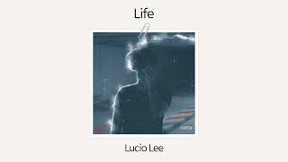 Official Audio Lucio Lee  Life [upl. by Herstein]