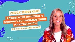 5 Signs Your Intuition Is Guiding You Towards Your Manifestation [upl. by Spracklen437]