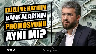 Faizli ve Katılım Bankalarının Promosyonu Aynı mı l İhsan Şenocak [upl. by Haidej446]