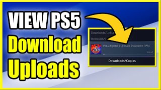 How to View Downloads amp Uploads on PS5 amp Check Progress Fast Downloads [upl. by Lewendal978]