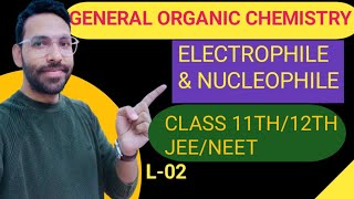 ELECTROPHILE amp NUCLEOPHILE [upl. by Lisette]