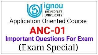 IGNOU ANC01 IMPORTANT QUESTIONS FOR EXAM  APPLICATION ORIENTED COURSE [upl. by Alisa]