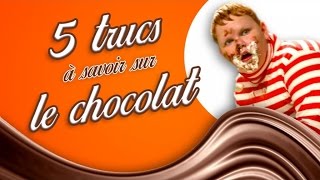 Top 5 des trucs à savoir sur le chocolat [upl. by Wesley]