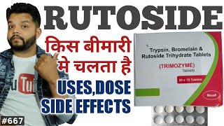 Rutoside Trihydrate क्या है किस बीमारी के देते है  Ruroside chymotrypsin bromelin uses in hindi [upl. by Brandea]