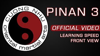 Cuong Nhu Pinan 3  Official Kata  Learning Speed  Front View [upl. by Anwahsad313]