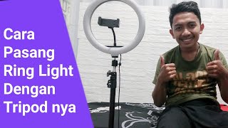 Begini Cara Pasang Ring Light dan Tripod [upl. by Viviane604]