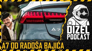 AUDI A7 OD RADOŠA BAJIĆA  DJ DYX  DIZEL PODCAST 080 [upl. by Eelyac180]