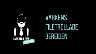 Vlog 2  Varkensfiletrollade bereiden by Butcher Björn [upl. by Sirob390]