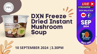 PPC Ep 13 DXN Freeze Dried Mushroom Soup [upl. by Sral791]