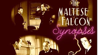 The Maltese Falcon 1941 Synopsis [upl. by Alva]