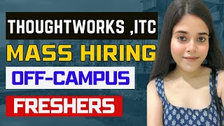 🔥ITC THOUGHTWORKS HIRING  FRESHERS JOBS  OFF CAMPUS OPPORTUNITY🔥 [upl. by Reneta]