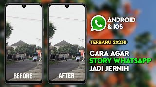 Cara STATUS WHATSAPP Tetap Jernih Di Android  Story Wa Jernih Tanpa Aplikasi [upl. by Suoivatnom]