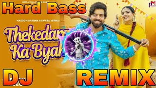 Thekedara Ka Byah Masoom Sharma Dj Remix Song  New Haryanvi Dj Remix Song 2023 [upl. by Etac255]