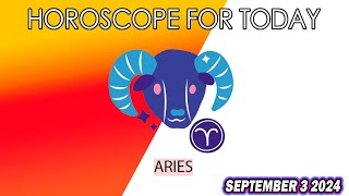 ⚠️ YOU HAVE TO SEE THIS NOW ⚠️❌🔮 daily horoscope 👀 Horoscope for today ARIES SEPTEMBER 3 2024 ♈️ [upl. by Ycrad]