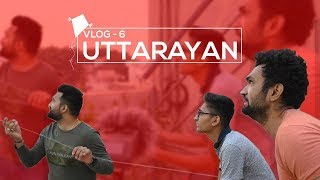 UTTARAYAN  VLOG 6  DUDE SERIOUSLY [upl. by Dodds808]