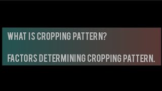 WHAT IS CROPPING PATTERN amp ITS FACTORS croppingpattern ruraldevelopment education [upl. by Blakeley]