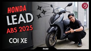 ĐI COI HONDA LEAD ABS 2025 ĐẦU XE HIỆN ĐẠI MÀU MỚI NAM TÍNH GIÁ TỪ 4046 TRIỆU  TRÍ ĐÊ MOTOVLOG [upl. by Suivatco]