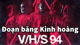 Đoạn Băng Kinh Hoàng 94  VHS 94 2022 [upl. by Mace419]