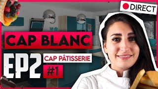 CAP Pâtisserie Blanc  EP2  CAP patisserie candidat libre [upl. by Nedarb]