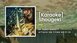 KARAOKE Shougeki 衝撃  Yuko Ando  Attack On Titan S4 P1 ED [upl. by Anuska]