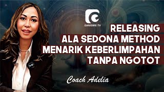 SEDONA METHOD RAHASIA MENARIK KEBERLIMPAHAN TANPA NGOTOT [upl. by Niai]