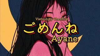 Gomenne  Ayane Vietsub Xin Lỗi ごめんね ayane [upl. by Angelo364]