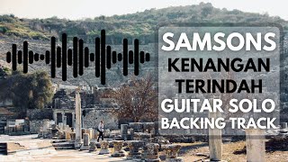 KENANGAN TERINDAH  SAMSONS MELODI GITAR BACKING TRACK [upl. by Carmel]