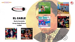 Hugo Blanco y Su Conjunto  El Cable ©1966 [upl. by Saundra]