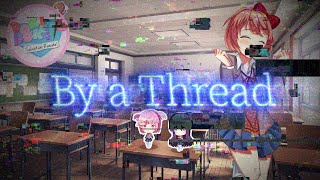 DDLC Salvation Remake OST  By a Thread [upl. by Sacha]