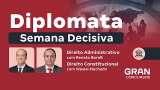 Concurso Diplomata  Semana decisiva  Direito Constitucional e Direito Administrativo [upl. by Milurd]