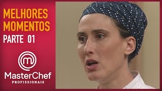 MASTERCHEF PROFISSIONAIS  MELHORES MOMENTOS  PARTE 1 [upl. by Callas]