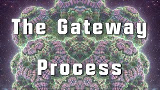 Deep Dive The Gateway Process [upl. by Asiluy]