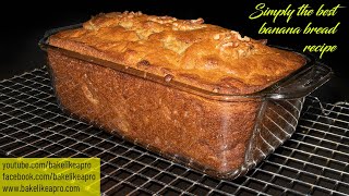 Simply The Best Banana Bread Recipe  Its EASY TOO [upl. by Adnale]