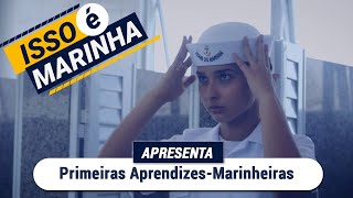 Isso é Marinha  Primeiras AprendizesMarinheiras [upl. by Llewol]